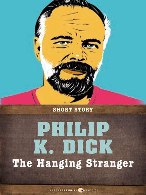 Title details for The Hanging Stranger by Philip K. Dick - Available